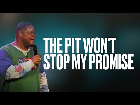 The Pit Won't Stop My Promise - NEW PROMISE | ALL THINGS NEW | Donte Banks | GodChasers Church