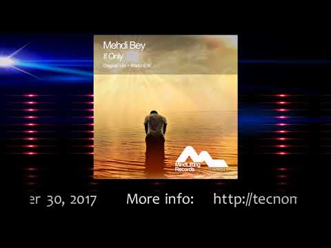 Mehdi Bey - If Only (Original Mix)