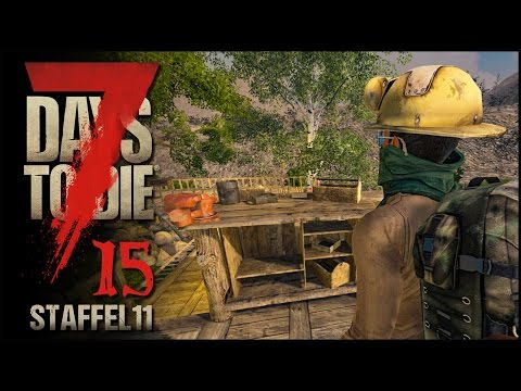 Werkbank sei Dank - 7 Days to Die S11E15 [Gameplay German Deutsch] [Let's Play]