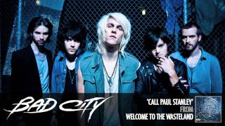 Bad City - Call Paul Stanley [AUDIO]