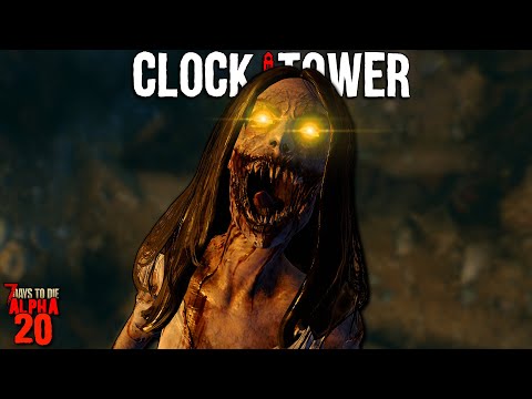 7 Days to Die: CLOCKTOWER EP 37 - NO ESCAPE! | Alpha 20 Feral Sense