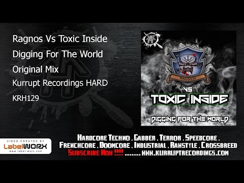 Ragnos Vs Toxic Inside - Digging For The World (Kurrupt Recordings HARD - KRH129)