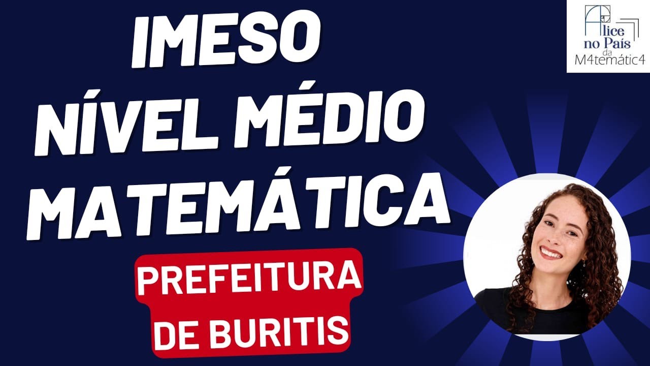 Resoluçao prova IMESO - Matemática - Nível médio.