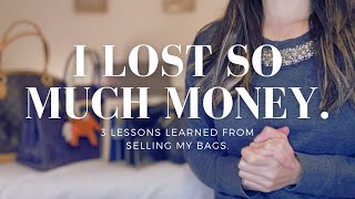 Lessons learned from selling my designer bags at a loss 😭 💸