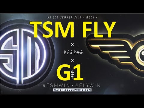 TSM vs FLY Game 1 Highlights 2017 NALCS SUMMER SPLIT WEEK 4 DAY 2