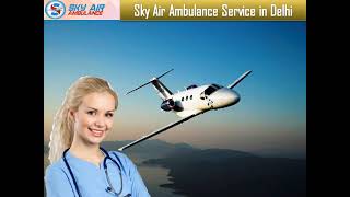 Utilize an Air Ambulance from Patna with Dependable Cure