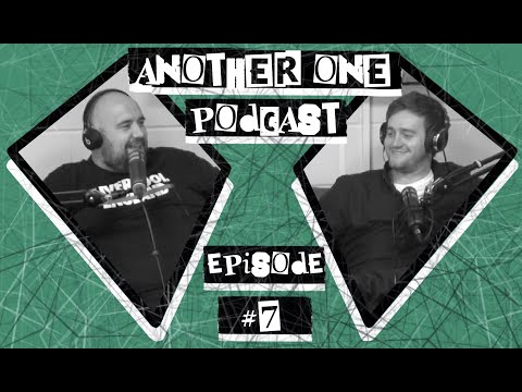 Another One Podcast- #7 | Callum Oakley
