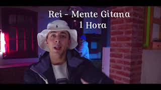 Rei - Mente Gitana [1 Hora versión]