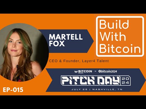 Martell Fox: Bitcoin Conference Pitch Day 2024