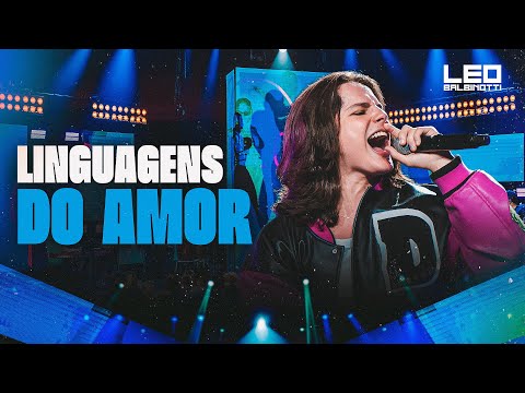 Leo Balbinotti - Linguagens do Amor (Novo Eu)
