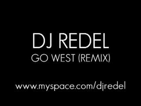 Go West (remixed/produced by Dj RedeL)