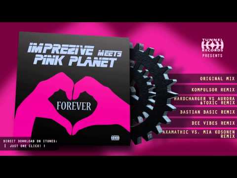 IMPREZIVE MEETS PINK PLANET - FOREVER