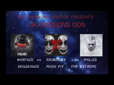 006 | The Unknown System - Uk-Sessions (Warface vs Krowdexx vs Malice)