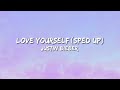 Love Yourself(Sped Up) - Justin Bieber - Lyric Video