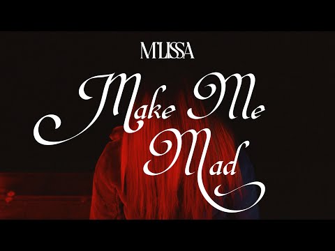 M'lissa - Make Me Mad