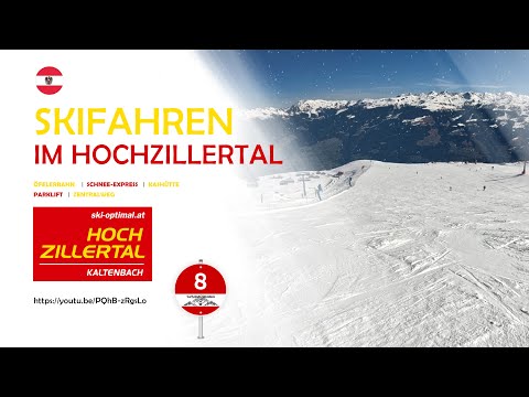 Kaltenbach (Ski-Optimal Hochzillertal) - Piste 8 (rot) - Schnee Express über Öfeler