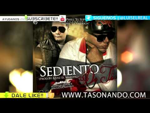 SabioPhill El Supremo Ft Nova - Sediento De Ti