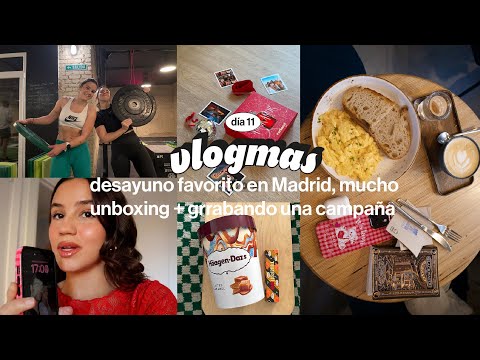 VLOGMAS 11 | Favorite breakfast in Madrid, lots of unboxing, filming campaigns and crossfit