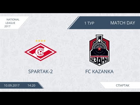 AFL17. FNL. 1 Day. Spartak-2 - FC Kazanka