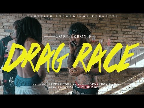 Corner Boy P - Drag Race [Official Video]