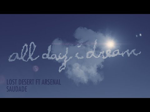 Lost Desert - Saudade ft. Arsenal