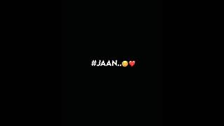 new black screen mai tera mai tera jaan whatsapp status song Jaan love status_😌❤️.....