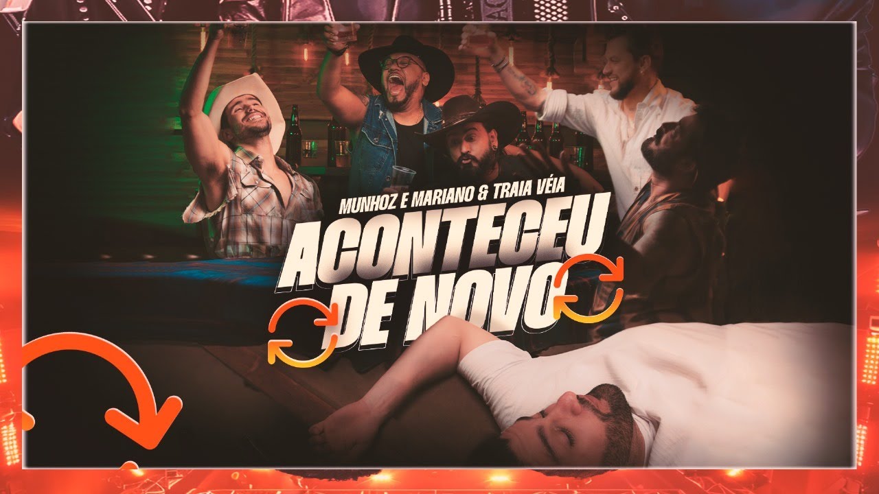 Aconteceu de novo – Munhoz & Mariano e Traia Véia