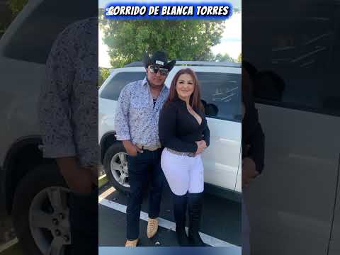 Corrido de Blanca Torres,Del cantón San Pedro ciudad victoria cabañas #corridos #elsalvador🇸🇻