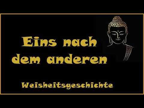 Zur Inspiration: Eins nach dem anderen - Weisheitsgeschichte