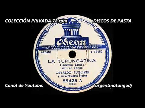 OSVALDO PUGLIESE: "LA TUPUNGATINA" - TANGO