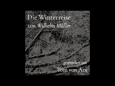 «Die Winterreise» (Wilhelm Müller) – vorgetragen von Tom von Arx