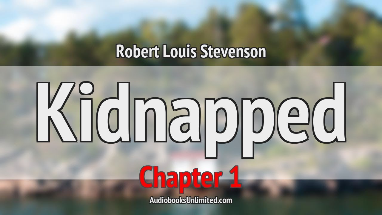 Kidnapped Audiobook Chapter 1