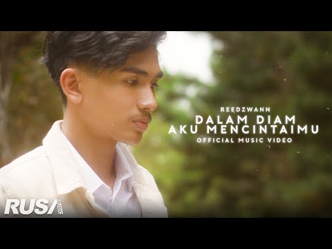 Reedzwann - Dalam Diam Aku Mencintaimu [Official Music Video]