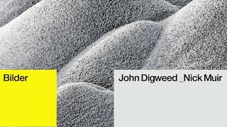 John Digweed &amp; Nick Muir - Bilder (Club Mix) [Official Audio]
