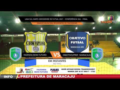 Fazenda Bom Futuro x Objetivo Maracaju - Final Sul - Liga Sul-mato-grossense 2021