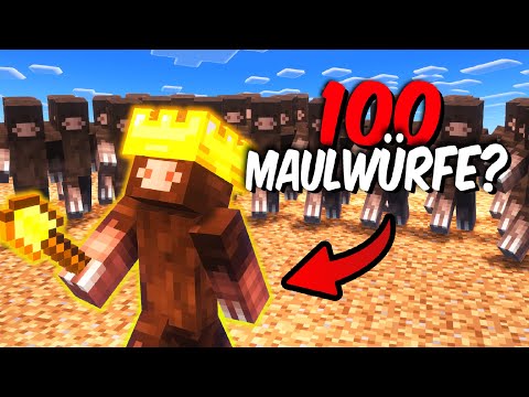 Was machen 100 Spieler als Maulwürfe?!