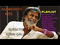 Rajini Hits Rajinikanth Hits Rajini Super Hits Songs Rajini Songs Rajinikanth Songs