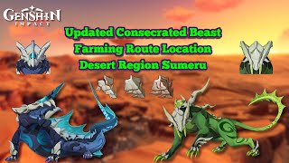 [GUIDE] Updated Consecrated Beast Farming Route Location Desert Region | Genshin Impact