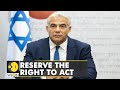 Israeli foreign minister warn Iran against nuclear weapons | Antony Blinken | WION News | World News