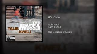 Talib Kweli ft Faith Evans - We Know ((( HQ )))