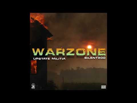Upstate Militia x Silent200 - Warzone ( Official Audio)