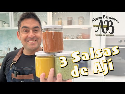 3 SALSAS DE AJÍ IMPERDIBLES - LAS TRES MEJORES SALSAS DE AJÍ- ALVARO BARRIENTOS