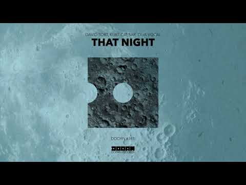 David Tort, Kurt Caesar, Diva Vocal  - That Night (Official Audio)