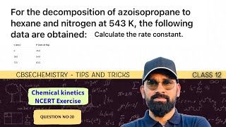For the decomposition of azoisopropane to hexane and nitrogen at 543 K, the following data are