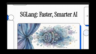 SGLang: Faster, Smarter AI