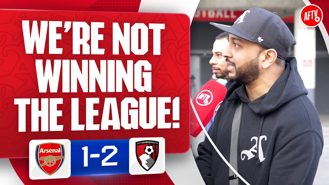 We’re Not Winning The League! (Ryan) | Arsenal 1-2 Bournemouth