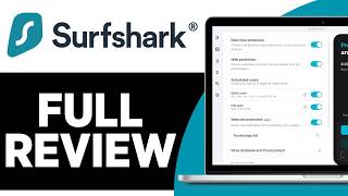 Surfshark Review: Everything You Need To Know In 2026