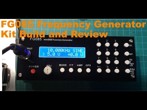 FG085 Frequency Generator Kit Build and Review