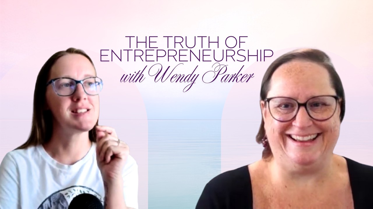 Watch: The Truth of Entrepreneurship with Wendy Parker