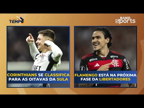 CORINTHIANS E FLAMENGO SE CLASSIFICAM PARA AS OITAVAS E SÃO PAULO JOGA PELA LIDERANÇA DO GRUPO